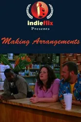 Making Arrangements постер