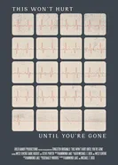 This Won't Hurt Until You're Gone постер