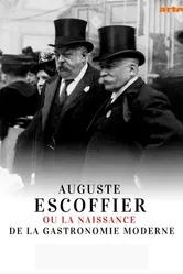 Auguste Escoffier ou la naissance de la gastronomie moderne постер