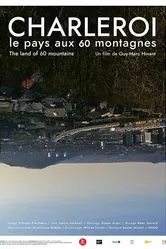 Charleroi, the Land of 60 Mountains постер