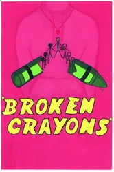 Broken Crayons постер