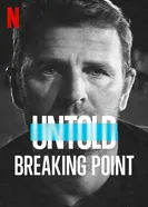 Untold: Breaking Point постер