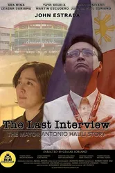 The Last Interview: The Mayor Antonio Halili Story постер