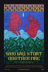 Who Will Start Another Fire постер