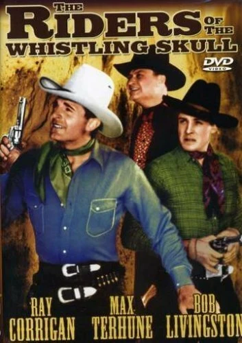Постер The Riders of the Whistling Skull