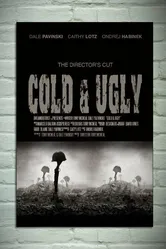 Cold & Ugly постер