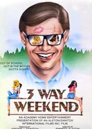 Three-Way Weekend постер