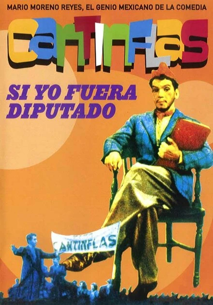 Постер Si yo fuera diputado