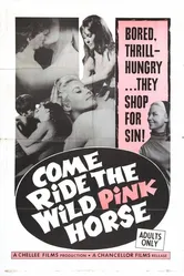 Come Ride the Wild Pink Horse постер