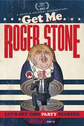 Get Me Roger Stone постер