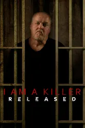 I AM A KILLER: RELEASED постер