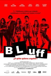 Bluff 2007 постер