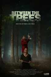Between the Trees 2018 постер