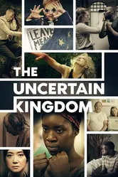 The Uncertain Kingdom постер