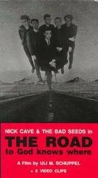 Постер The Road to God Knows Where 1990