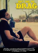 Don't Take the Drag постер