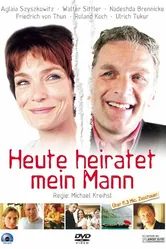 Heute heiratet mein Mann постер