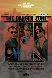 The Danger Zone 2008 постер