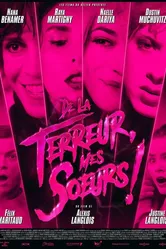De la terreur, mes soeurs! постер