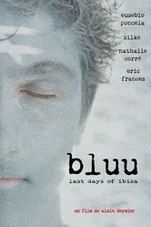 Bluu, Last Days of Ibiza постер