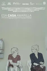 Esa casa amarilla постер