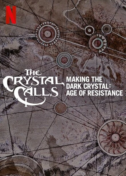 Постер The Crystal Calls - Making the Dark Crystal: Age of Resistance