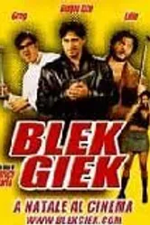Blek Giek постер