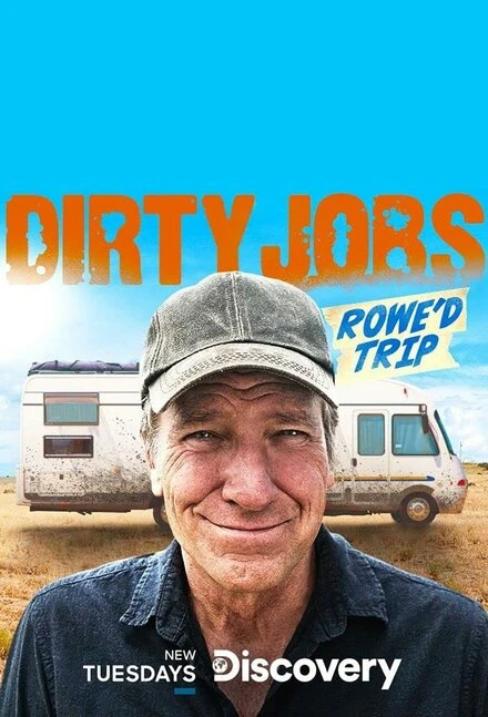 Постер Dirty Jobs: Rowe'd Trip