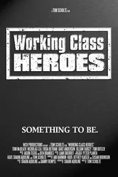 Working Class Heroes постер