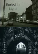 Buried in Light постер
