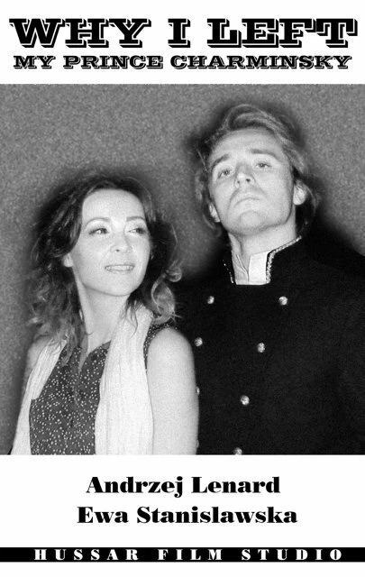 Постер Why I Left My Prince Charminsky