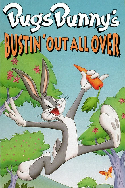 Постер Bugs Bunny's Bustin' Out All Over