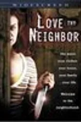 Love Thy Neighbor 2006 постер