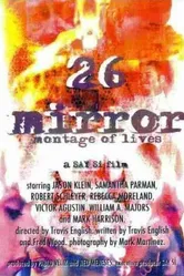 26 Mirror: Montage of Lives постер