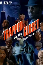 Trapped in the Closet: Chapters 23-33 постер