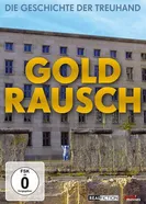 Goldrausch - Die Geschichte der Treuhand постер