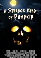 A Strange Kind of Pumpkin постер