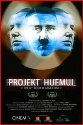 Проект Уемуль: Четвертый рейх в Аргентине 2009 постер