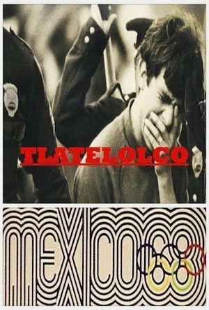 Постер Тлателолко: Мексика 68, Мексика