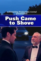 Push Came to Shove постер