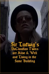 Sir Ludwig's DuClaudian Twins are Alive & Well and Living in the Same Building постер
