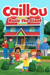 Caillou: Rosie the Giant постер