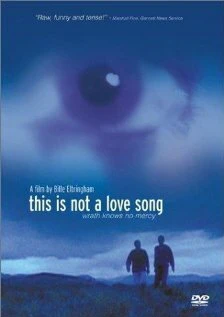 Постер This Is Not a Love Song