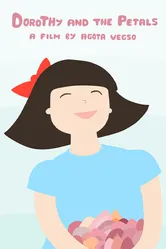 Dorothy and the petals постер
