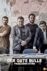 Der Gute Bulle: Friss oder stirb постер