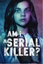 Am I a Serial Killer? постер