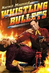 Whistling Bullets постер