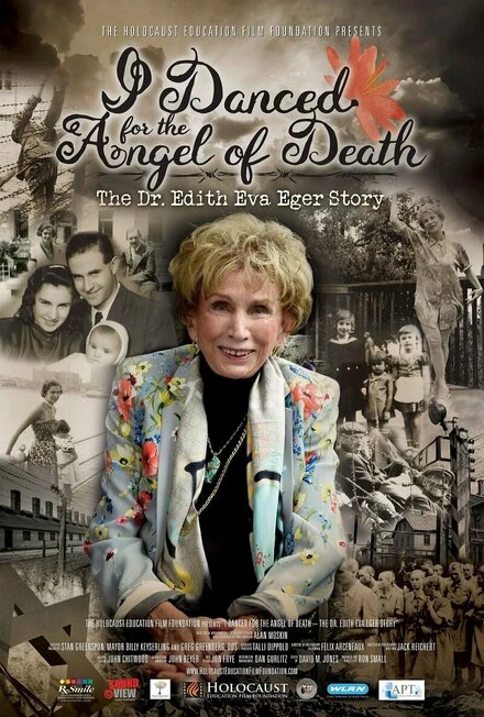 Постер I Danced for the Angel of Death - The Dr. Edith Eva Eger Story