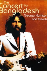Concert for Bangladesh Revisited with George Harrison and Friends постер