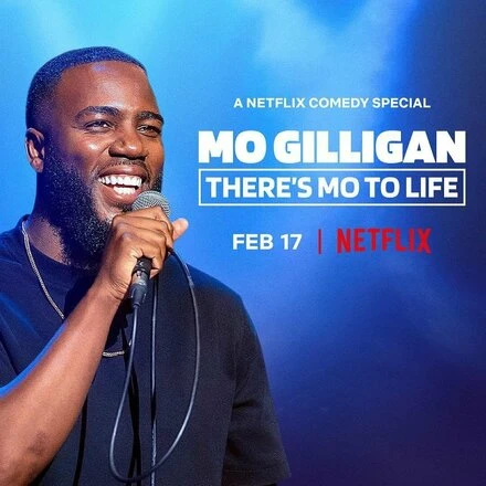 Постер Mo Gilligan: There's Mo to Life
